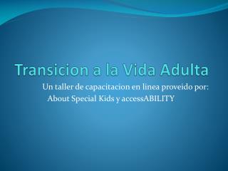 Transicion a la Vida Adulta