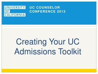 Creating Your UC Admissions Toolkit