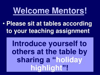 Welcome Mentors !