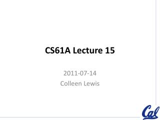 CS61A Lecture 15