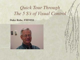 Quick Tour Through The 5 S’s of Visual Control