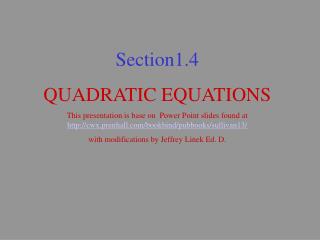 Section1.4 QUADRATIC EQUATIONS
