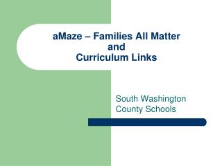 aMaze – Families All Matter and Curriculum Links