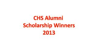 CHS Alumni Scholarship Winners 2013