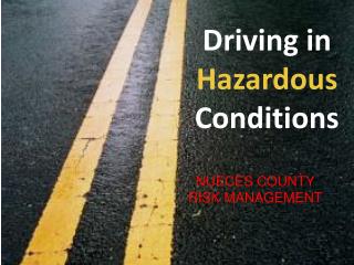 Driving in Hazardous Conditions