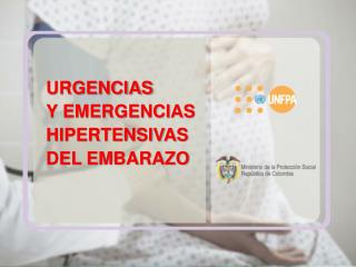 URGENCIAS Y EMERGENCIAS HIPERTENSIVAS DEL EMBARAZO