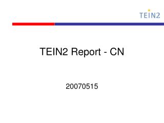 TEIN2 Report - CN