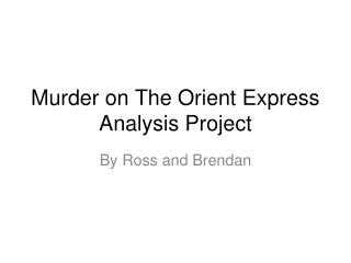 Murder on The Orient Express Analysis Project