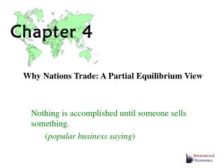 Why Nations Trade: A Partial Equilibrium View