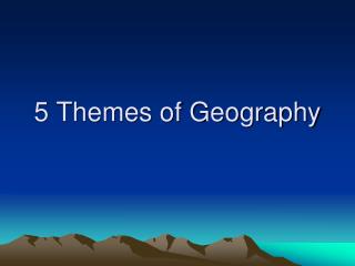 5 Themes of Geography