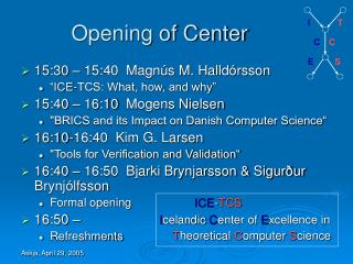 Opening of Center
