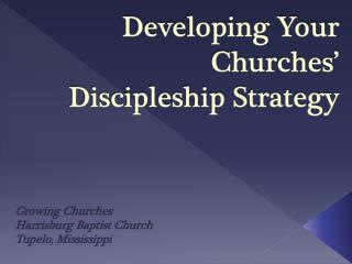 Developing Your Churches’ Discipleship Strategy