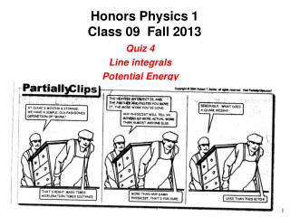 Honors Physics 1 Class 09 Fall 2013