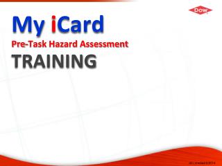 My i Card Pre-Task Hazard Assessment TRAINING