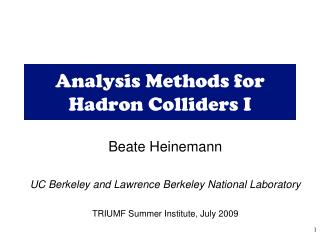 Analysis Methods for Hadron Colliders I