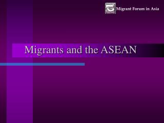 Migrants and the ASEAN