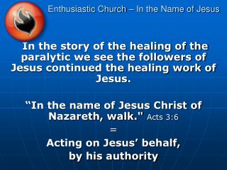 Enthusiastic Church – In the Name of Jesus