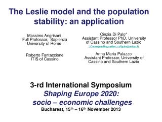 The Leslie model and the population stability: an application