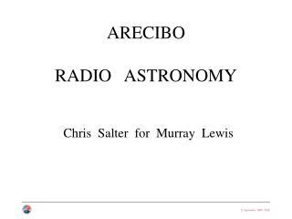 ARECIBO RADIO ASTRONOMY