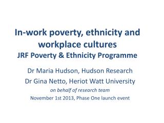 In-work poverty, ethnicity and workplace cultures JRF Poverty &amp; Ethnicity Programme