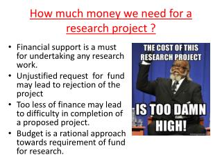 How much money we need for a research project ?
