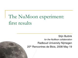 The NuMoon experiment: first results