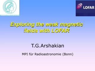 T.G.Arshakian MPI für Radioastronomie (Bonn)