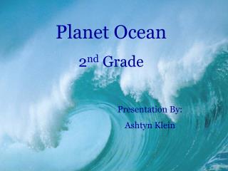 Planet Ocean 2 nd Grade