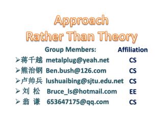 Approach Rather T han Theory