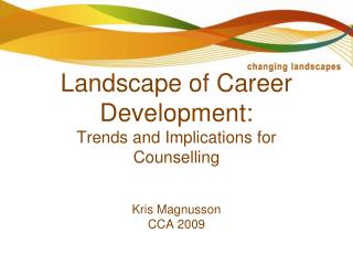 The Changing Landscape of Career Development: Trends and Implications for Counselling