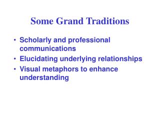 Some Grand Traditions