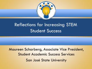 Reflections for Increasing STEM Student Success