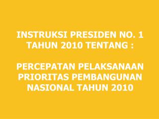 PRIORITAS PEMBANGUNAN NASIONAL TAHUN 2010