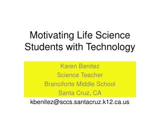 Motivating Life Science Students with Technology