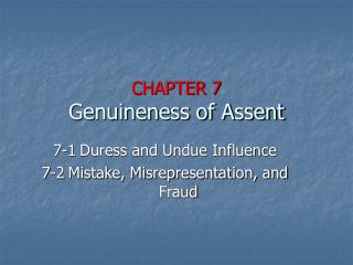 CHAPTER 7 Genuineness of Assent