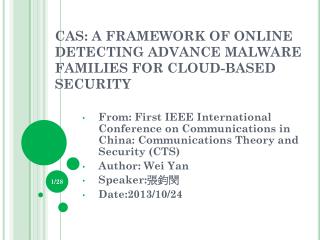 CAS: A FRAMEWORK OF ONLINE DETECTING ADVANCE MALWARE FAMILIES FOR CLOUD-BASED SECURITY