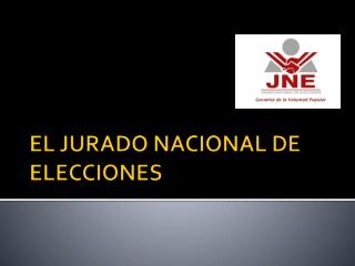 EL JURADO NACIONAL DE ELECCIONES