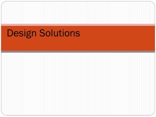 Design Solutions