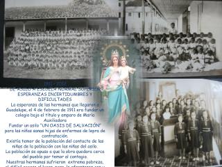 1911 – 2012 DE ASILO A ESCUELA NORMAL SUPERIOR ESPERANZAS INCERTIDUMBRES Y DIFICULTADES