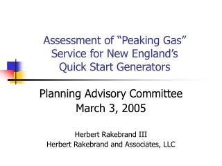 Assessment of “Peaking Gas” Service for New England’s Quick Start Generators