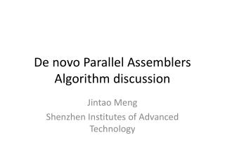 De novo Parallel Assemblers Algorithm discussion