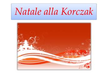 Natale alla Korczak