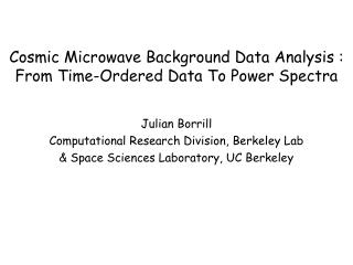 Cosmic Microwave Background Data Analysis : From Time-Ordered Data To Power Spectra