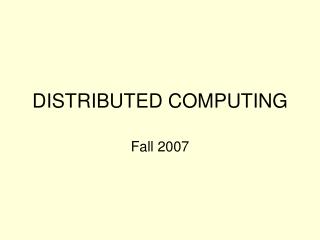 DISTRIBUTED COMPUTING