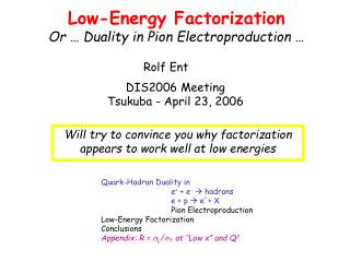 Low-Energy Factorization Or … Duality in Pion Electroproduction …