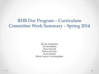 RHB Doc Program – Curriculum Committee Work Summary – Spring 2014