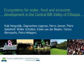 Ecosystems for water, food and economic development in the Central Rift Valley of Ethiopia