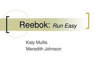 Reebok: Run Easy