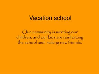 Vacation school