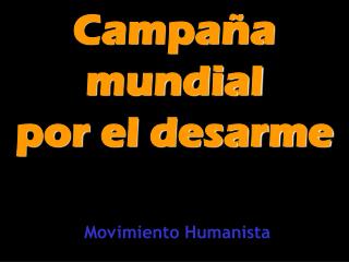 Campaña mundial por el desarme